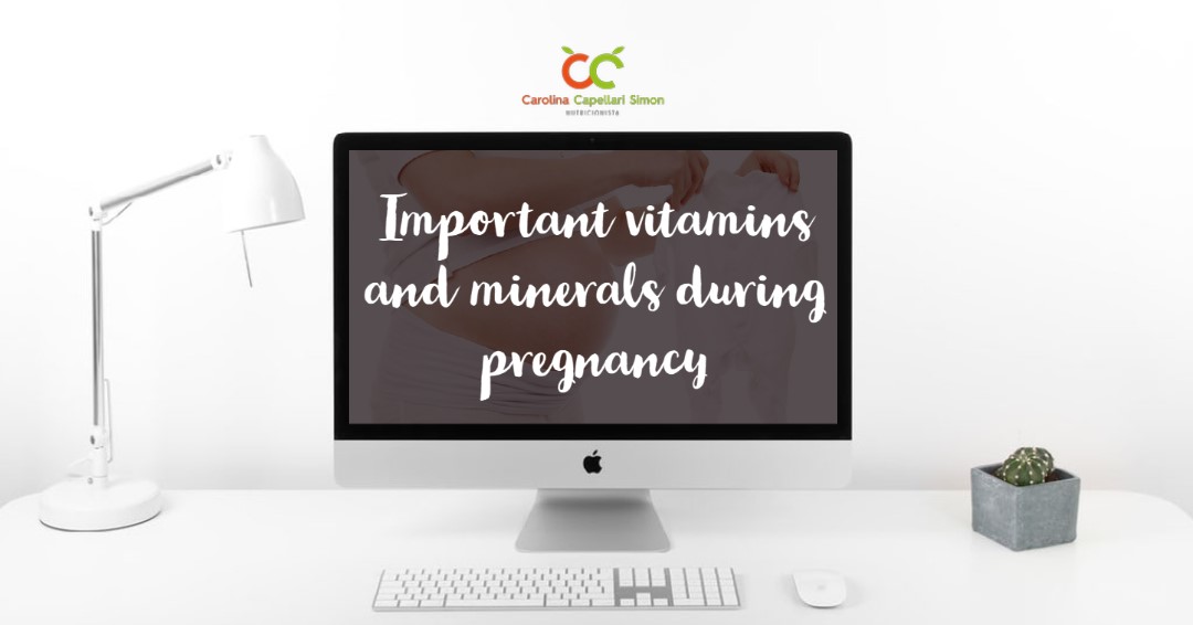 Important vitamins and minerals during pregnancy